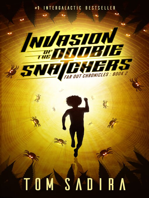 Title details for Invasion of the Doobie Snatchers by Tom Sadira - Available